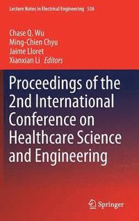 bokomslag Proceedings of the 2nd International Conference on Healthcare Science and Engineering