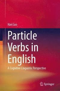bokomslag Particle Verbs in English