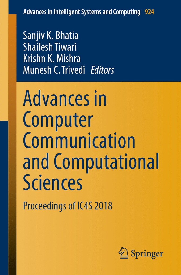 Sanjiv K. Bhatia, Shailesh Tiwari, Krishn K. Mishra, Munesh C. Trivedi - Advances in Computer Communication and Computational Sciences, Häftad