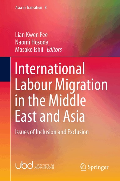 Kwen Fee Lian, Naomi Hosoda, Masako Ishii - International Labour Migration in the Middle East and Asia, Inbunden