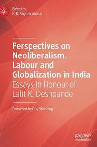 bokomslag Perspectives on Neoliberalism, Labour and Globalization in India