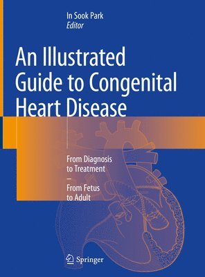 bokomslag An Illustrated Guide to Congenital Heart Disease