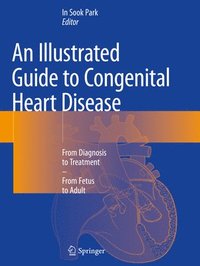 bokomslag An Illustrated Guide to Congenital Heart Disease