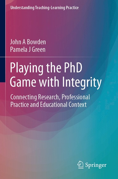 bokomslag Playing the PhD Game with Integrity