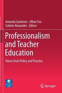bokomslag Professionalism and Teacher Education