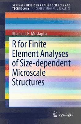 R for Finite Element Analyses of Size-dependent Microscale Structures 1