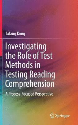 bokomslag Investigating the Role of Test Methods in Testing Reading Comprehension