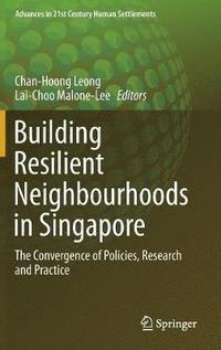 bokomslag Building Resilient Neighbourhoods in Singapore
