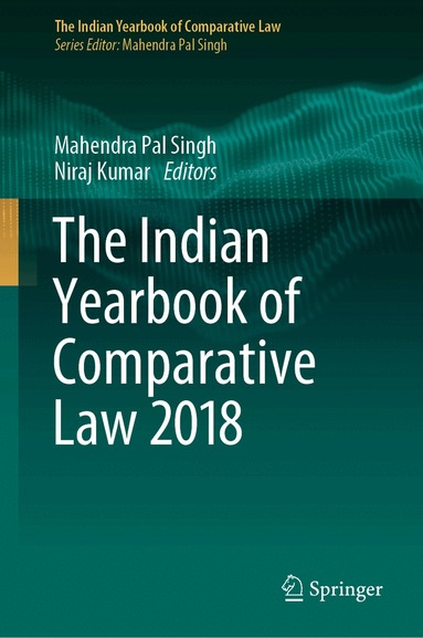 Mahendra Pal Singh, Niraj Kumar - Indian Yearbook of Comparative Law 2018, Inbunden