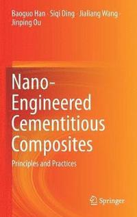 bokomslag Nano-Engineered Cementitious Composites