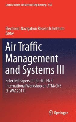 Air Traffic Management and Systems III 1