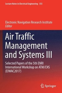 bokomslag Air Traffic Management and Systems III