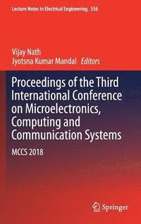 bokomslag Proceedings of the Third International Conference on Microelectronics, Computing and Communication Systems