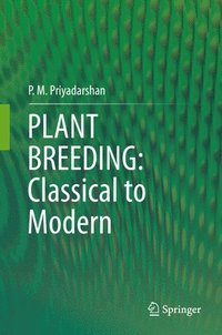 bokomslag PLANT BREEDING: Classical to Modern