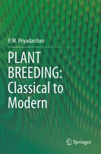 bokomslag PLANT BREEDING: Classical to Modern