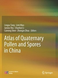 bokomslag Atlas of Quaternary Pollen and Spores in China