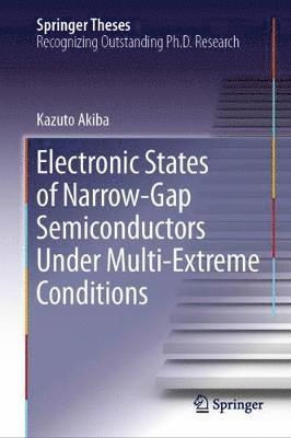 Electronic States of Narrow-Gap Semiconductors Under Multi-Extreme Conditions 1