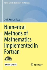 bokomslag Numerical Methods of Mathematics Implemented in Fortran