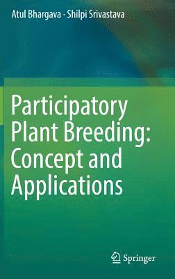 bokomslag Participatory Plant Breeding: Concept and Applications