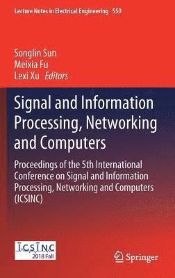 bokomslag Signal and Information Processing, Networking and Computers