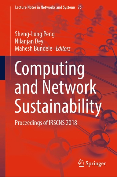 Sheng-Lung Peng, Nilanjan Dey, Mahesh Bundele - Computing and Network Sustainability, Inbunden
