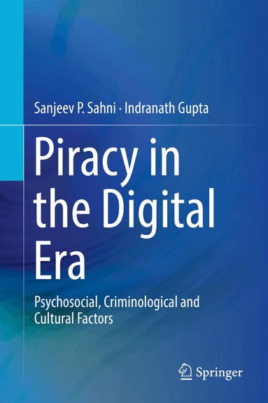 Sanjeev P. Sahni, Indranath Gupta - Piracy in the Digital Era, Inbunden