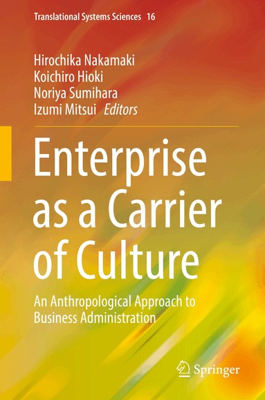 Hirochika Nakamaki, Koichiro Hioki, Noriya Sumihara, Izumi Mitsui - Enterprise as a Carrier of Culture, Inbunden