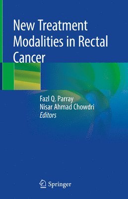 New Treatment Modalities in Rectal Cancer