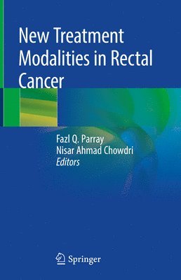 New Treatment Modalities in Rectal Cancer 1