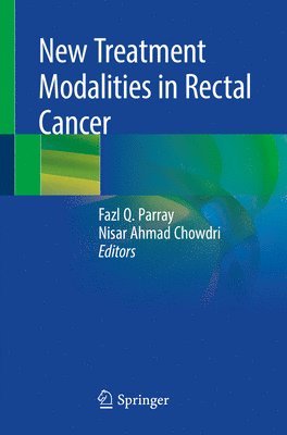 New Treatment Modalities in Rectal Cancer 1