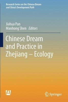 bokomslag Chinese Dream and Practice in Zhejiang - Ecology