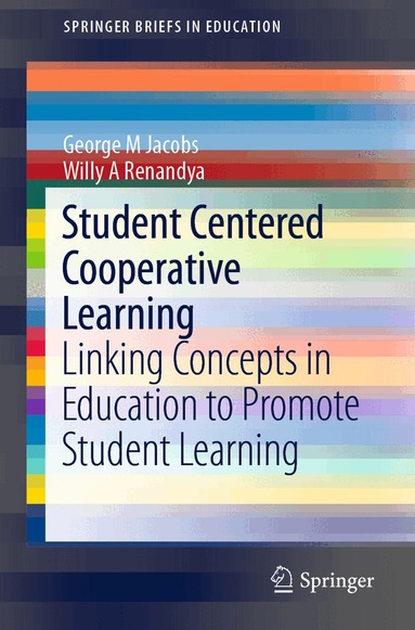 George M Jacobs, Willy A Renandya - Student Centered Cooperative Learning, Häftad