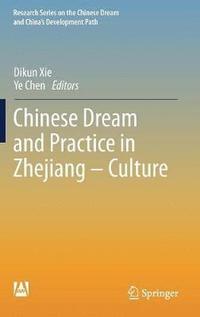 bokomslag Chinese Dream and Practice in Zhejiang - Culture