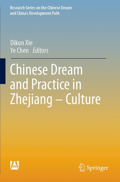 bokomslag Chinese Dream and Practice in Zhejiang - Culture