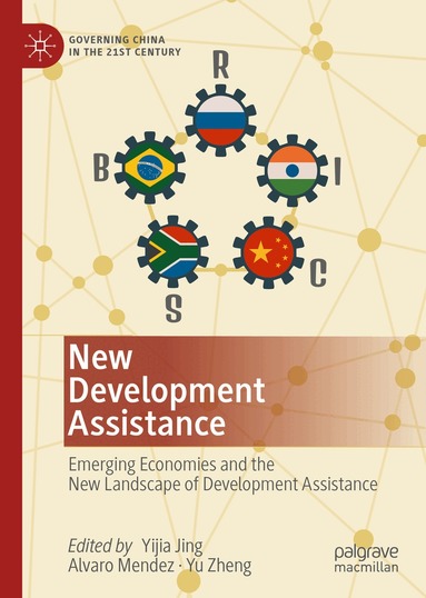 Yijia Jing, Alvaro Mendez, Yu Zheng - New Development Assistance, Inbunden