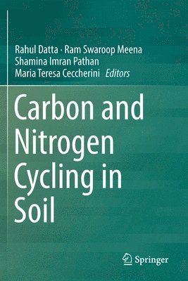 Carbon and Nitrogen Cycling in Soil 1