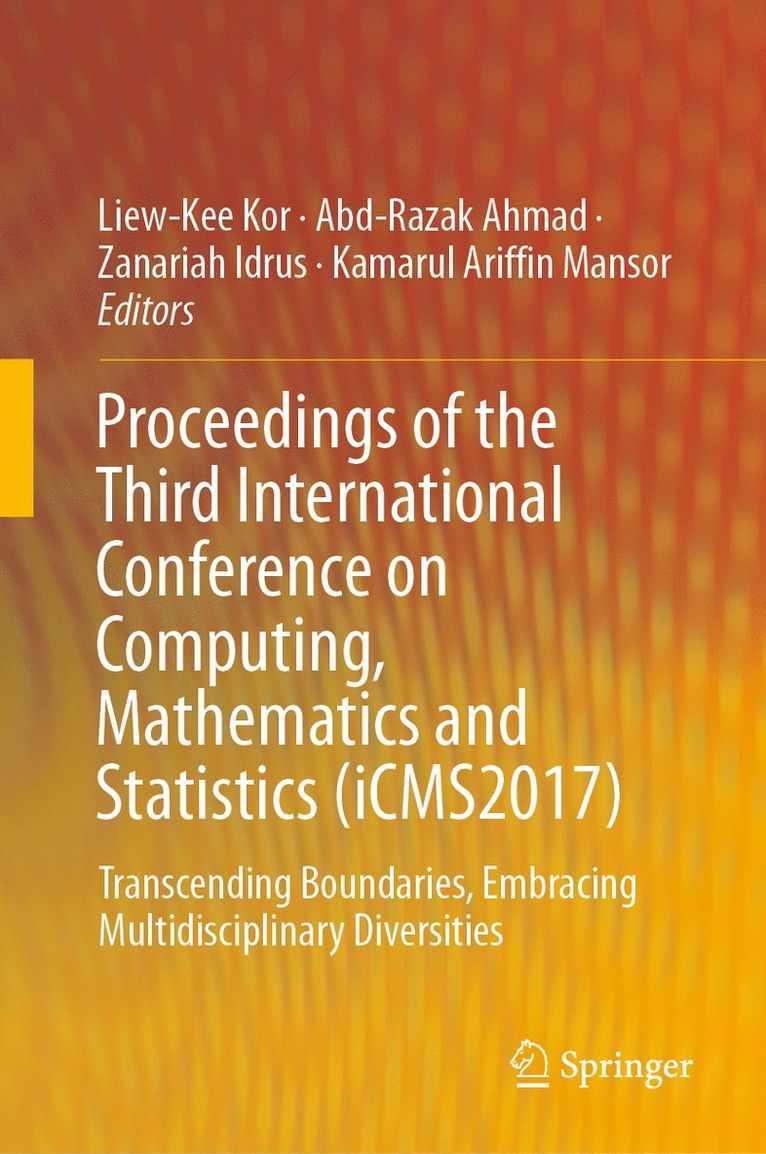 Proceedings of the Third International Conference on Computing, Mathematics and Statistics (iCMS2017) 1