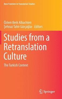 bokomslag Studies from a Retranslation Culture