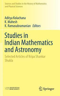 Studies in Indian Mathematics and Astronomy 1