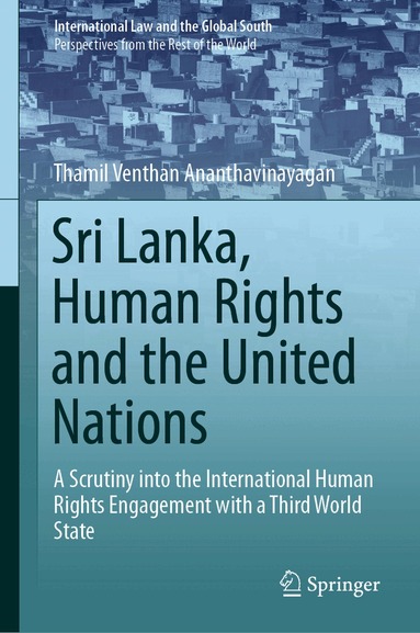 Thamil Venthan Ananthavinayagan - Sri Lanka, Human Rights and the United Nations, Inbunden