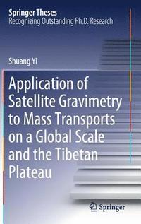 bokomslag Application of Satellite Gravimetry to Mass Transports on a Global Scale and the Tibetan Plateau