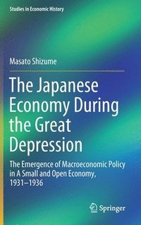 bokomslag The Japanese Economy During the Great Depression