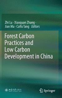 bokomslag Forest Carbon Practices and Low Carbon Development in China