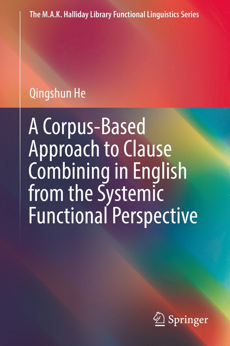 Corpus-Based Approach to Clause Combining in English from the Systemic Functional Perspective