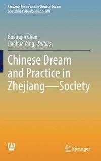 bokomslag Chinese Dream and Practice in Zhejiang  Society