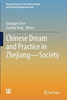 Guangjin Chen, Jianhua Yang - Chinese Dream and Practice in Zhejiang — Society, Häftad