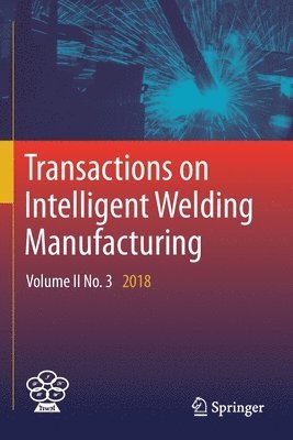 bokomslag Transactions on Intelligent Welding Manufacturing