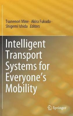 bokomslag Intelligent Transport Systems for Everyone's Mobility