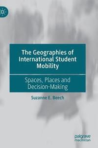 bokomslag The Geographies of International Student Mobility