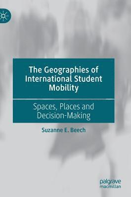 The Geographies of International Student Mobility 1